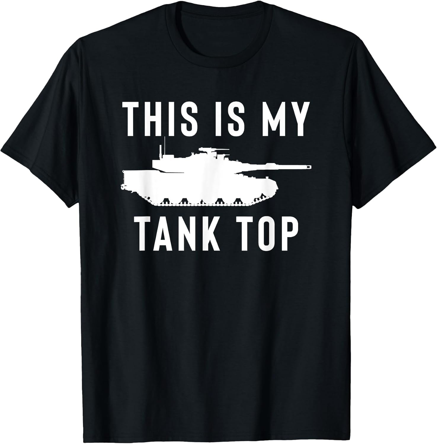 M1 Abrams Tank Funny Sarcastic Military Pun Gift T-Shirt