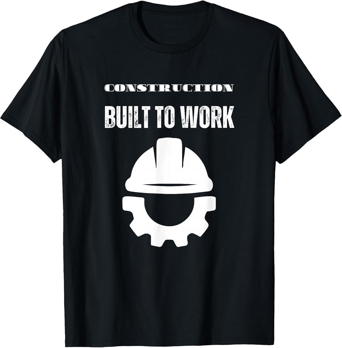 Construction Worker Built to Work Design T-Shirt