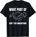 Marching Band Music What Part of Don't You Understand? T-Shirt