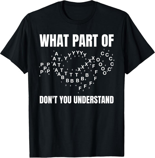 Marching Band Music What Part of Don't You Understand? T-Shirt