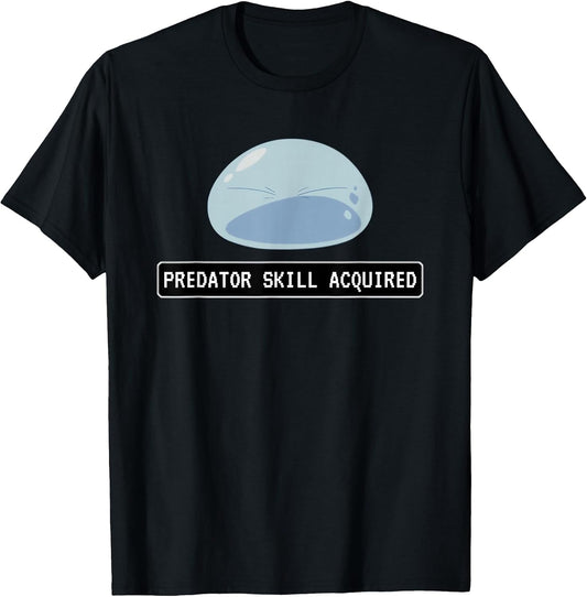Predator Skill Acquired - The Powerful Reincarnated Slime T-Shirt
