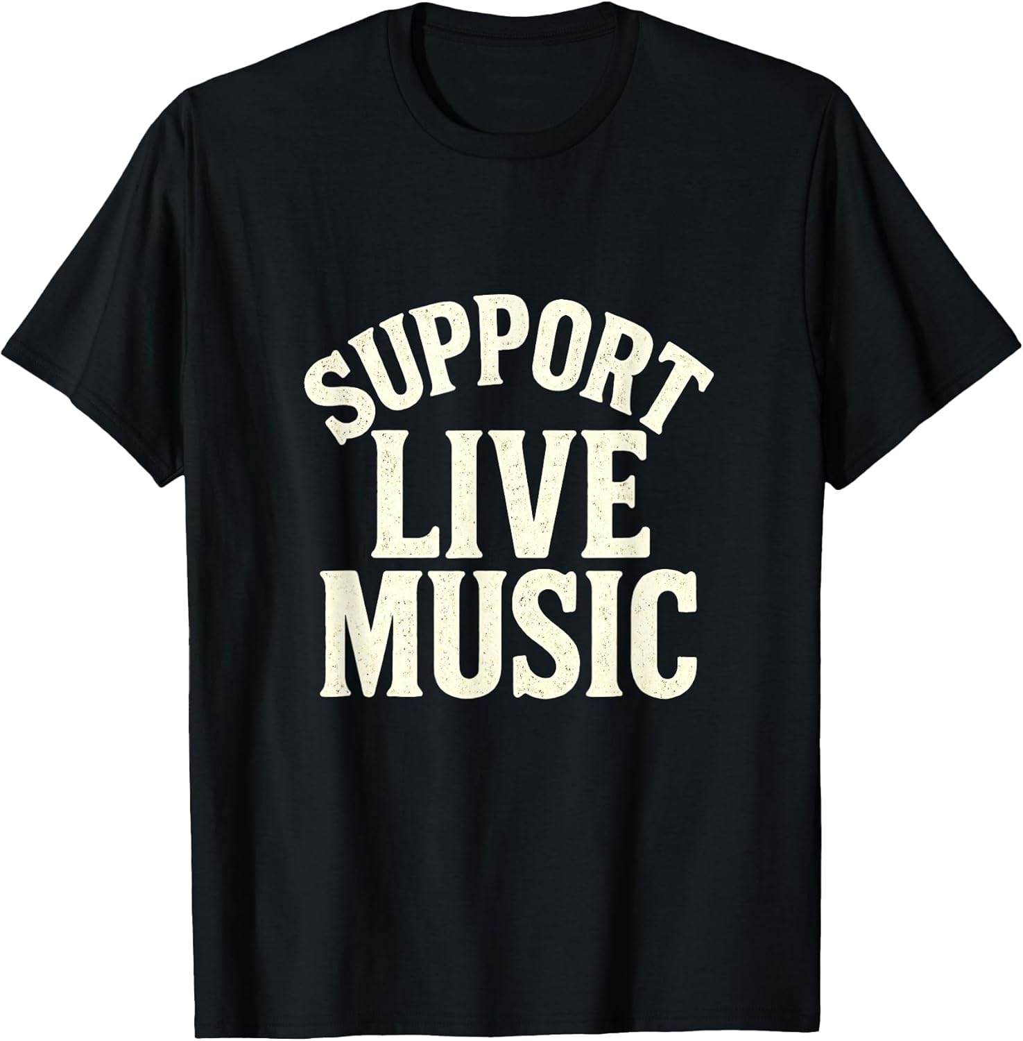 Support Live Music - Local Bands Concert Hire T-Shirt