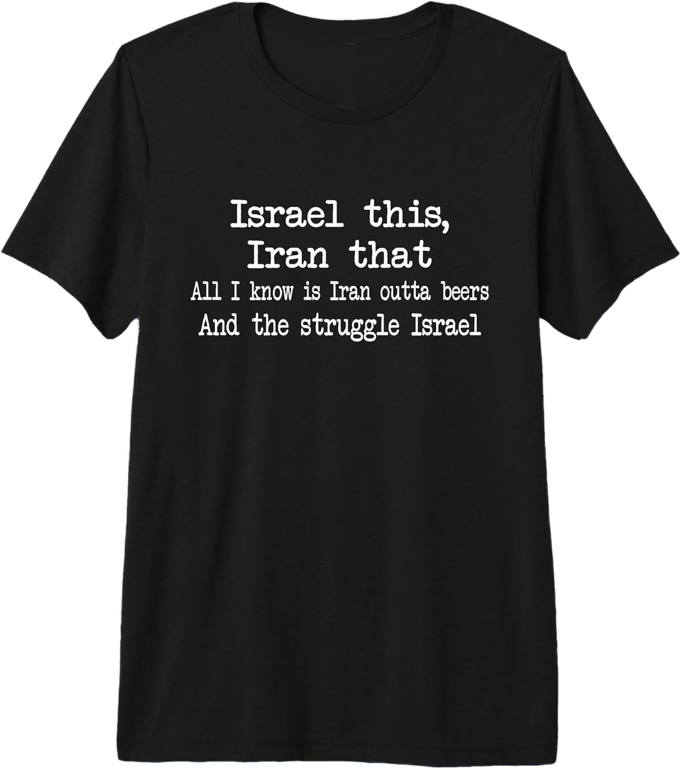 Israel This Iran That Funny Saying Apparel