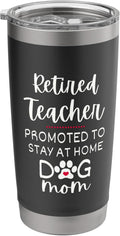 Funny Retired TEACHER Dog MOM Retirement for Dog Lover Stainless Steel Insulated Tumbler