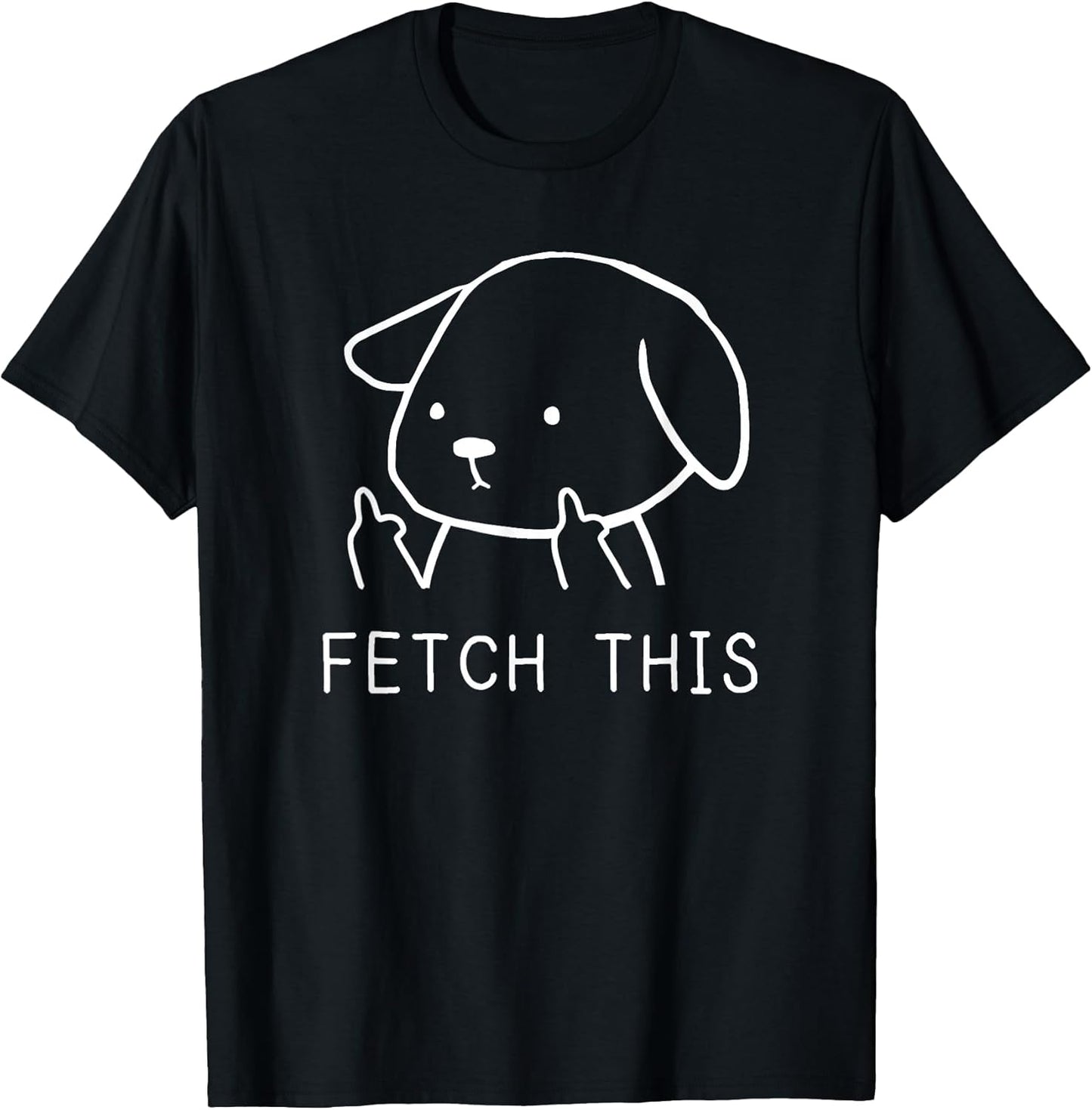Fetch This Crude Dog Shirts