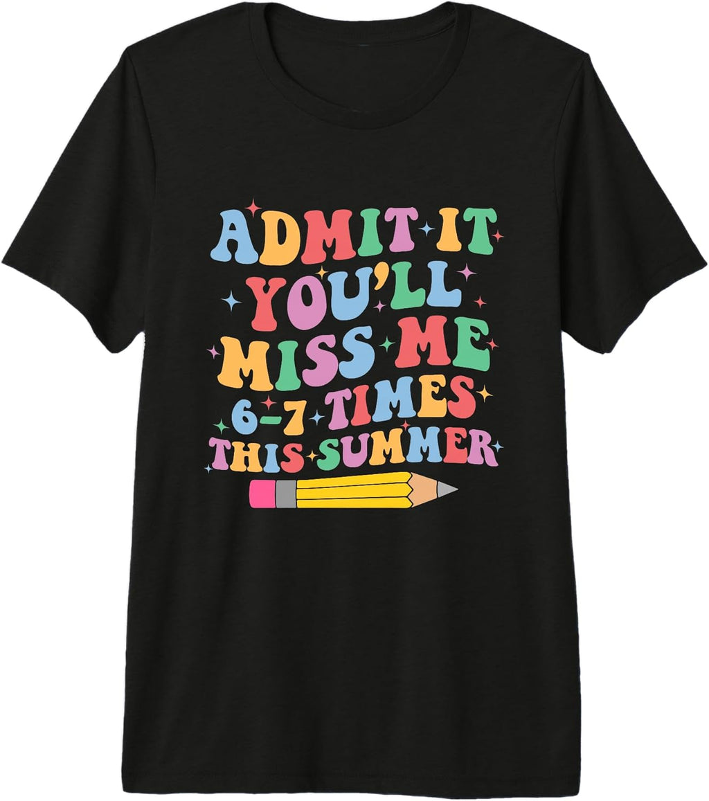 Funny Last Day Of School 6-7 Kids Teacher Student