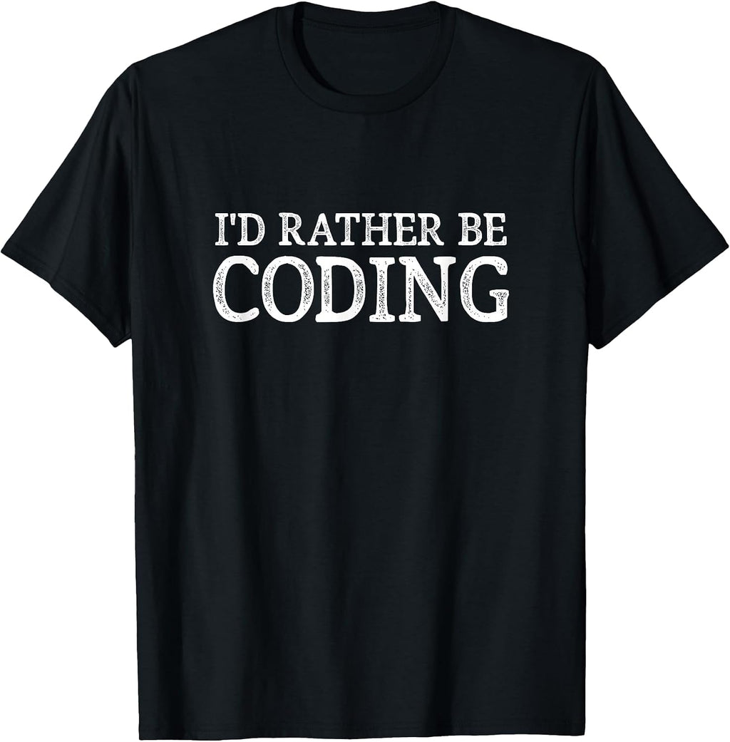 I'd Rather Be Coding -