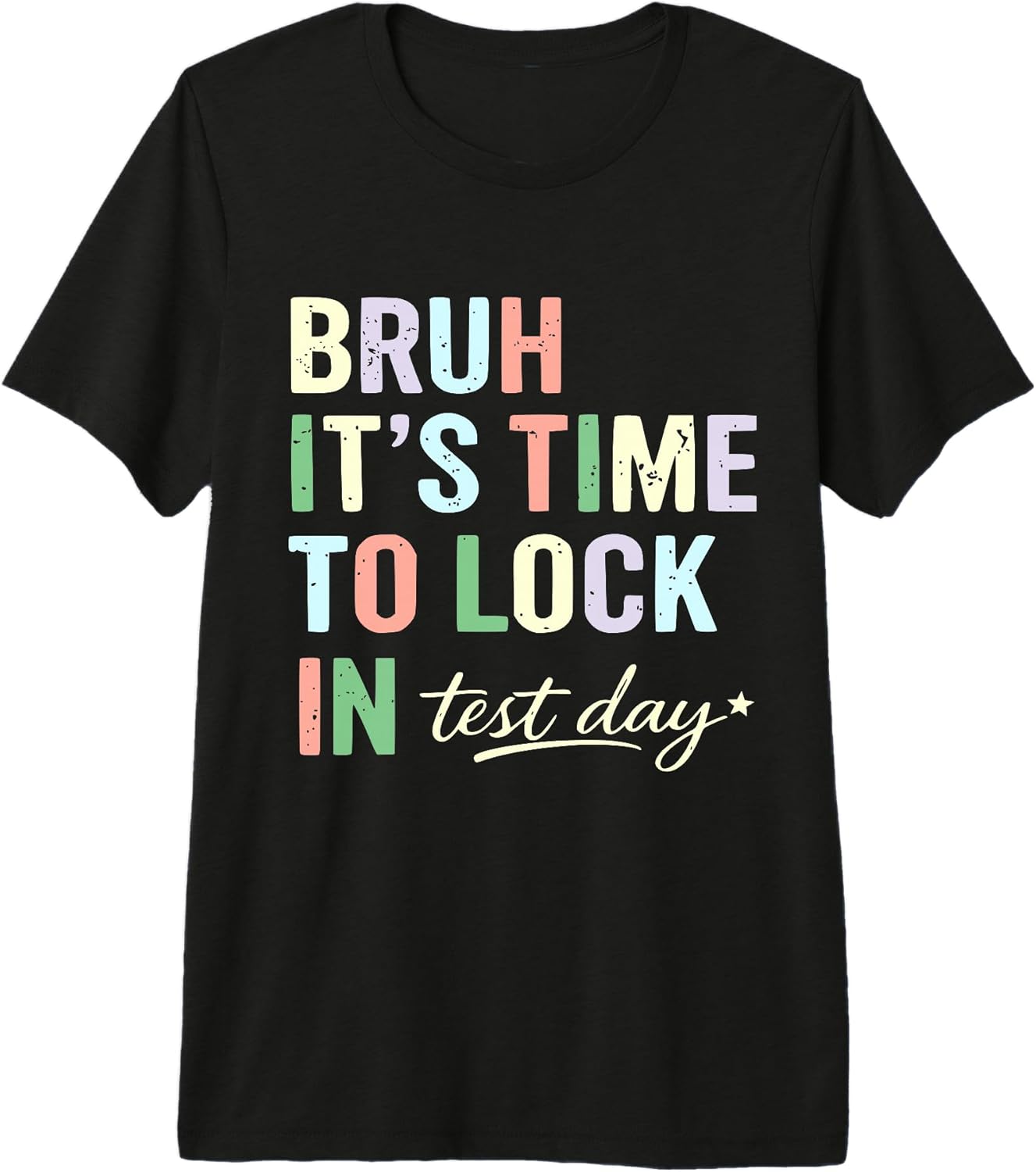 Test Day Bruh 2026 tees for teachers
