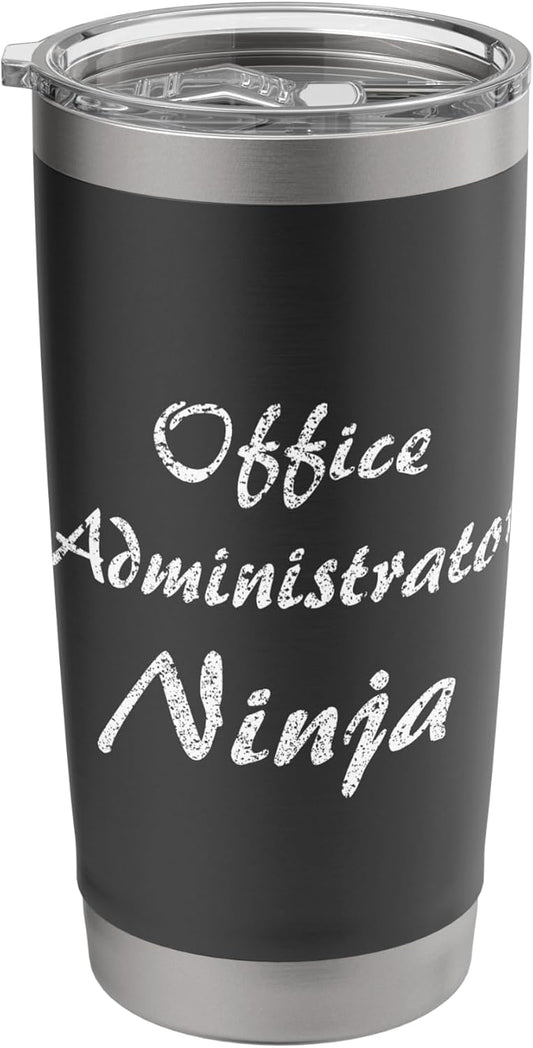 Office Administrator Tshirt Job Occupation Funny Work Title Stainless Steel Insulated Tumbler