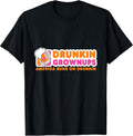 Drunkin Grownups Adult Party Sarcastic Gift Drinking shirt T-Shirt