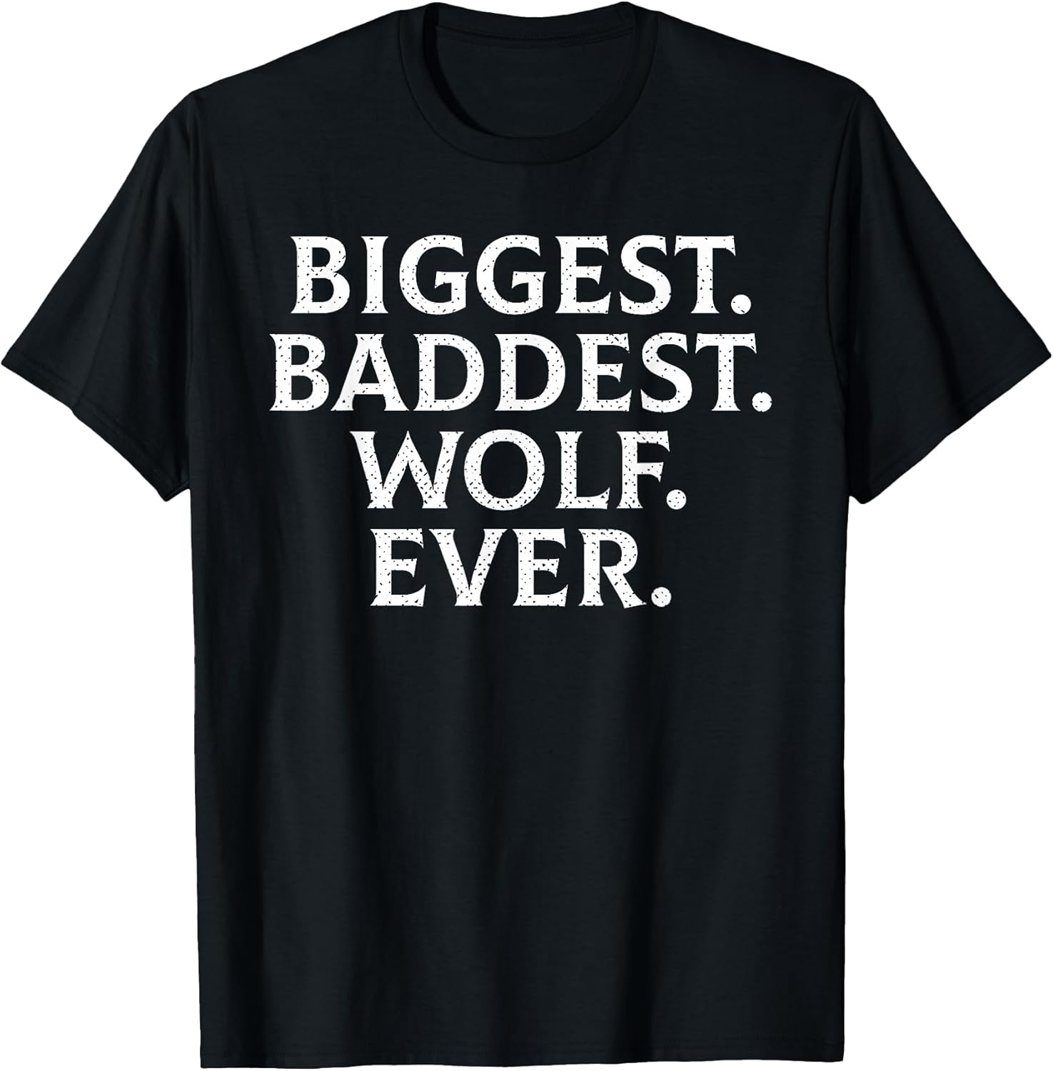 Biggest Baddest Wolf Ever Werewolf Hilarious