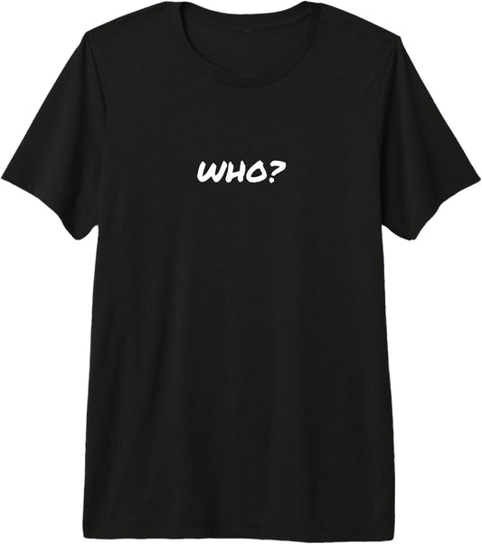 Who? Saying Funny Minimalist Typography Design