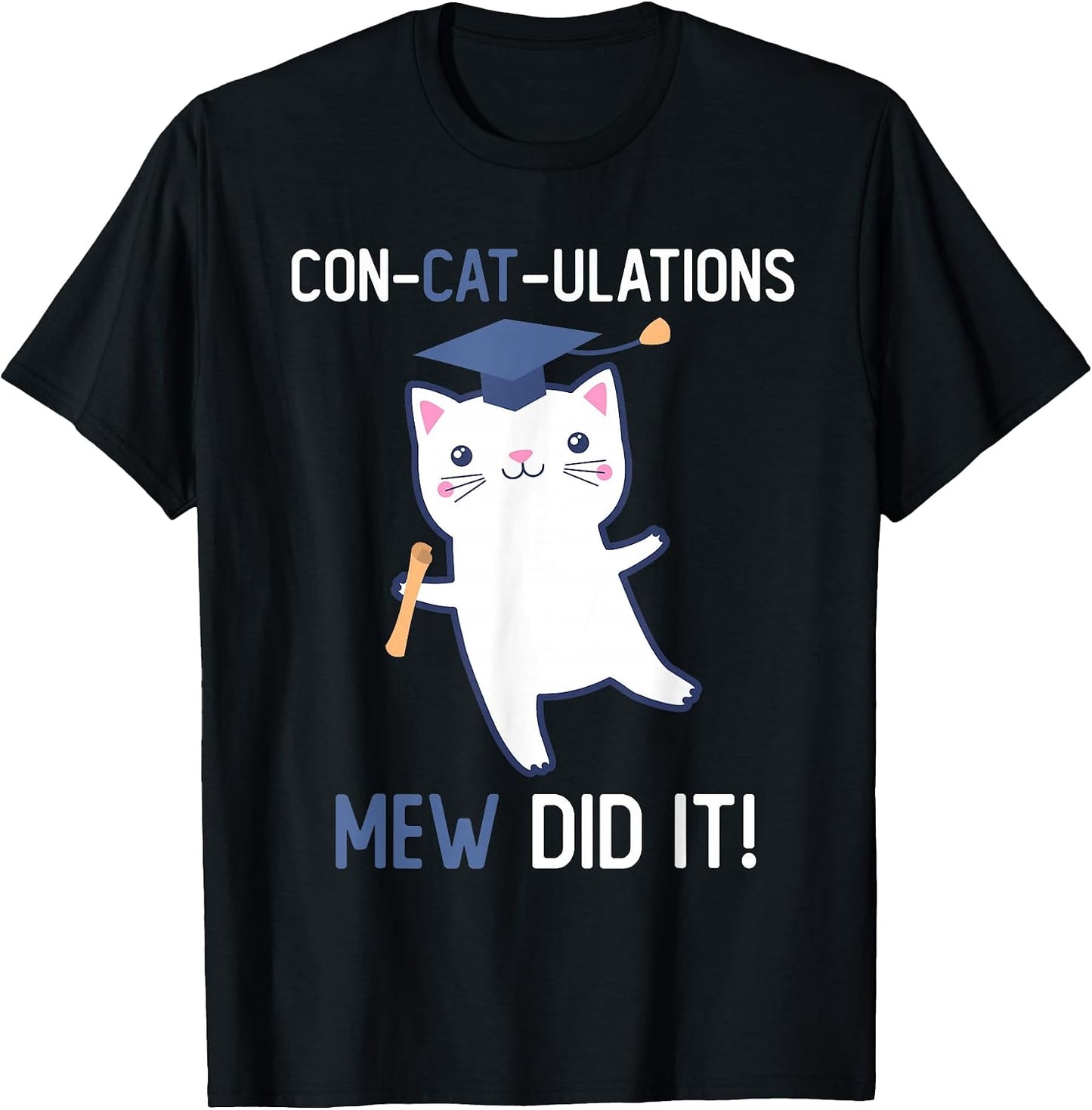 Class of 2026 Graduate Mew Did It Cat Lover Graduation Cats T-Shirt