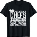 Dont Mess With The Chef