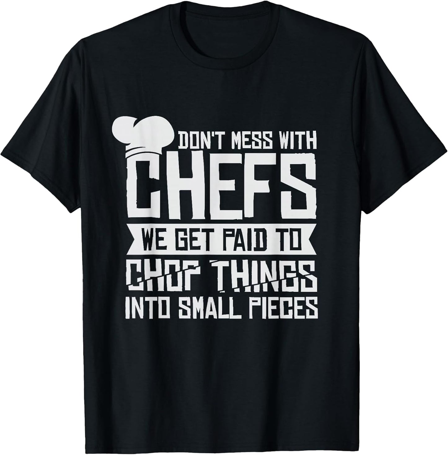 Dont Mess With The Chef