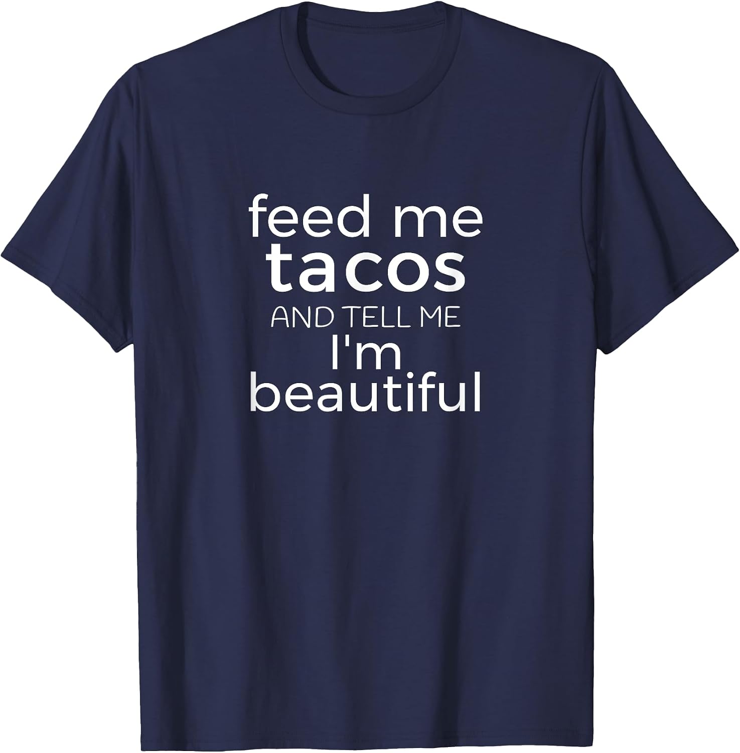 Feed me Tacos