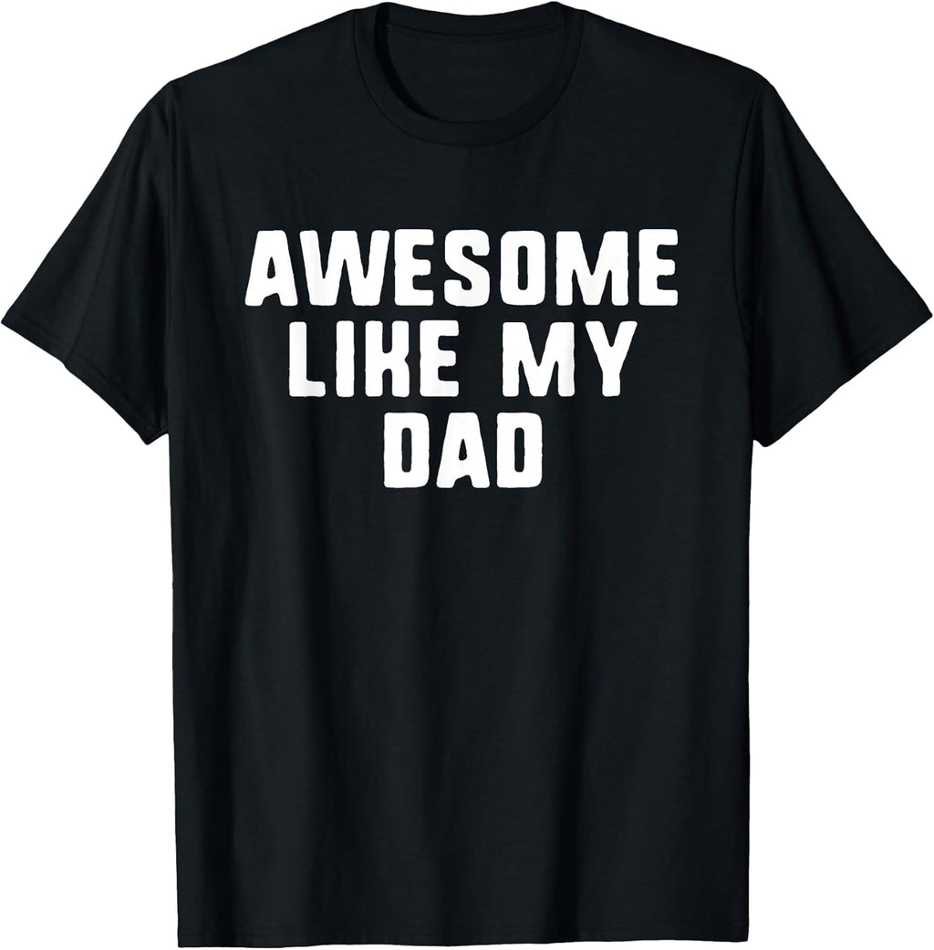 Awesome Like My Dad Clothing