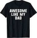 Awesome Like My Dad Clothing