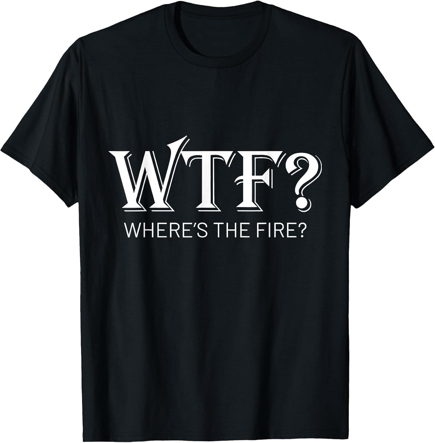 Funny WTF Where's The Fire