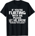 If You're Flirting Be Specific. I'm Clueless