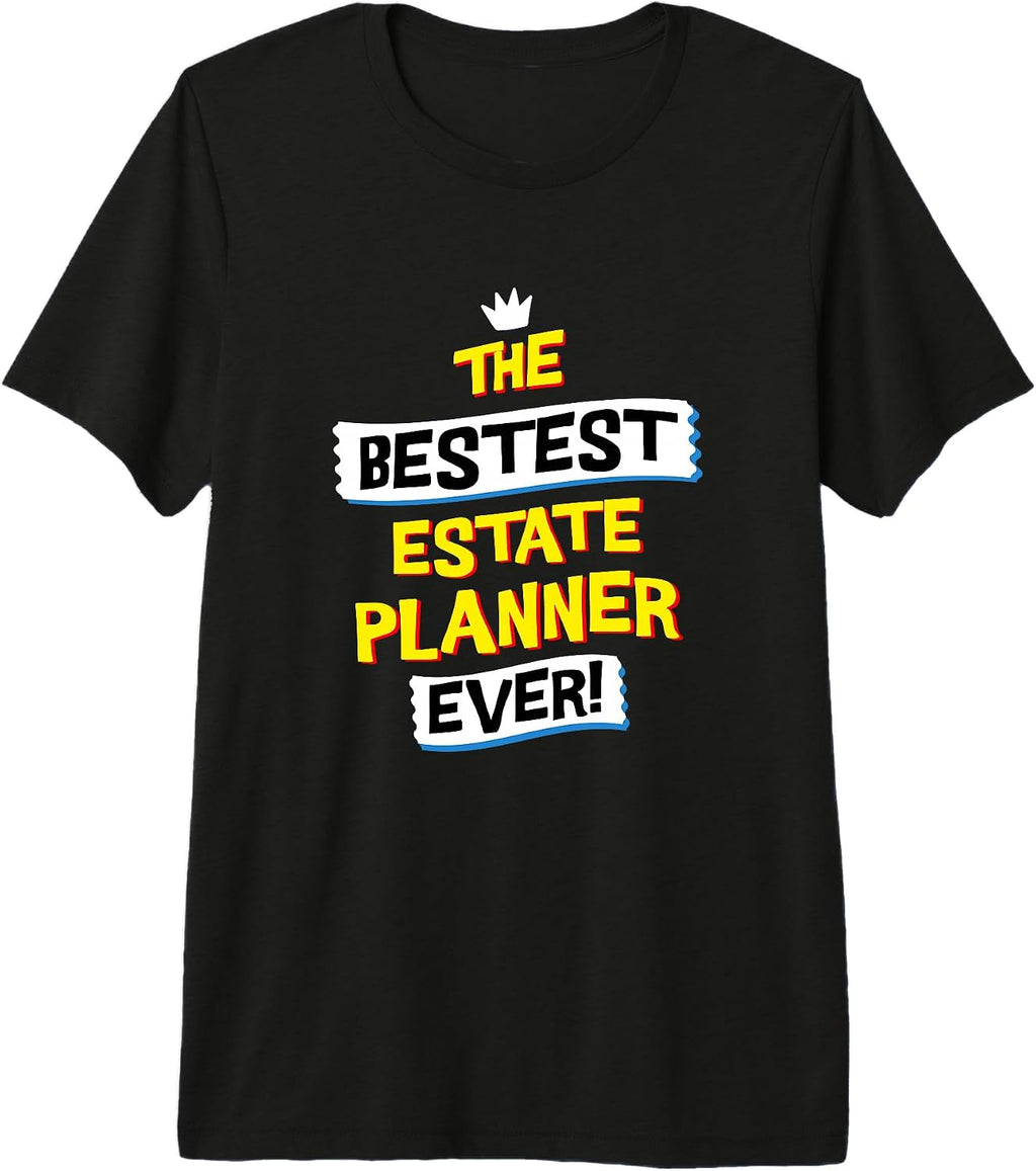 Estate Planner Professional Career Humor