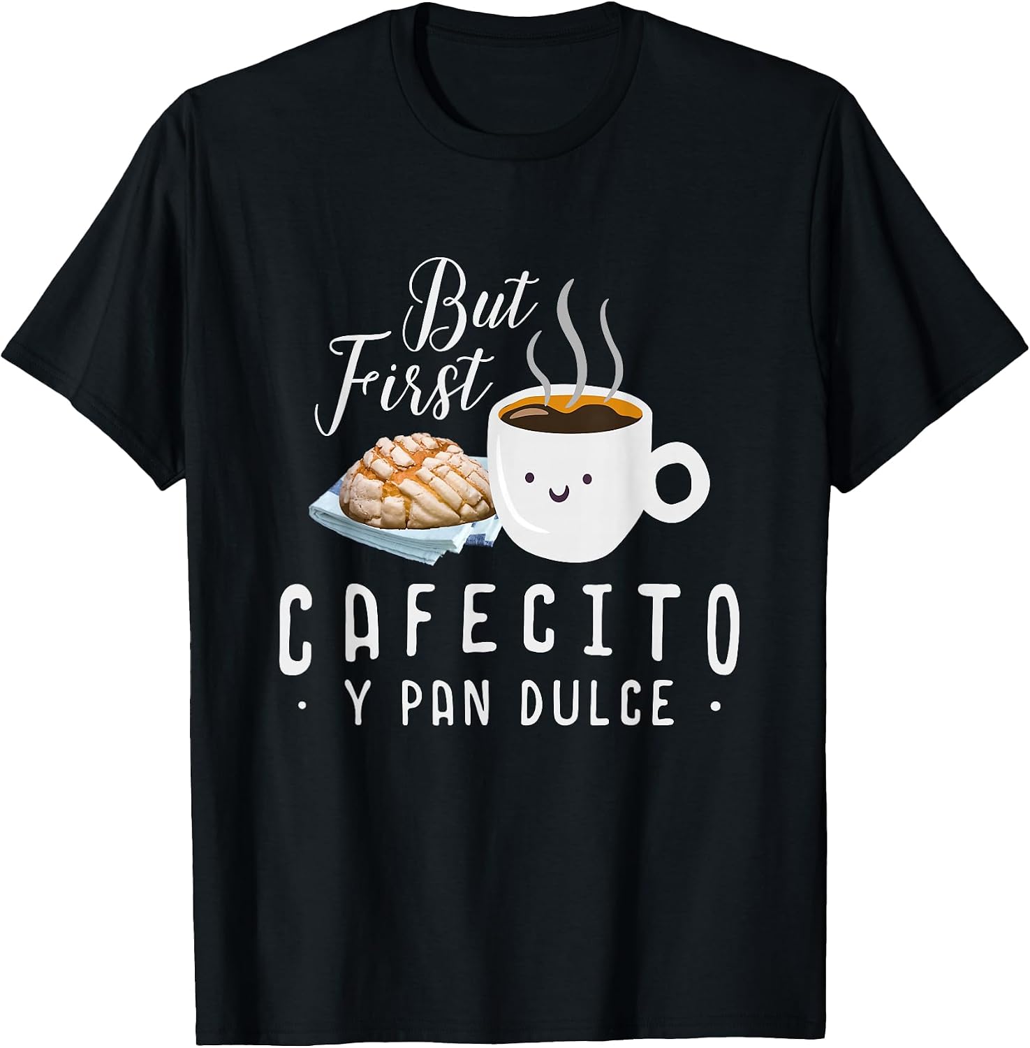 Cafecito Con Pan Dulce Gift Tee Apparel