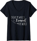 Excuse Me While I Travel The World Shirt