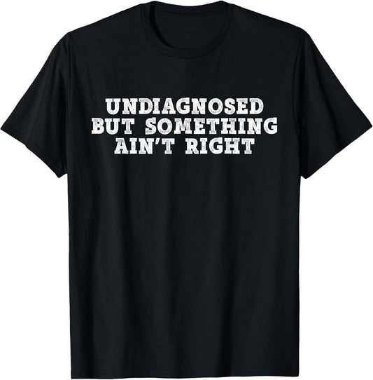 Funny Meme Sarcastic Humor Graphic Tee.