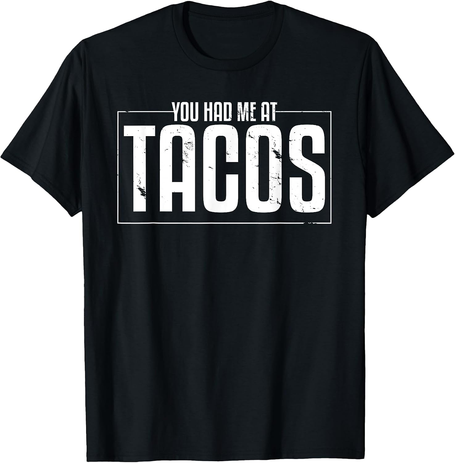 You Had Me AT Tacos Taco Lover Gift