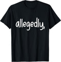 Awesome Allegedly Lawyers Quotes