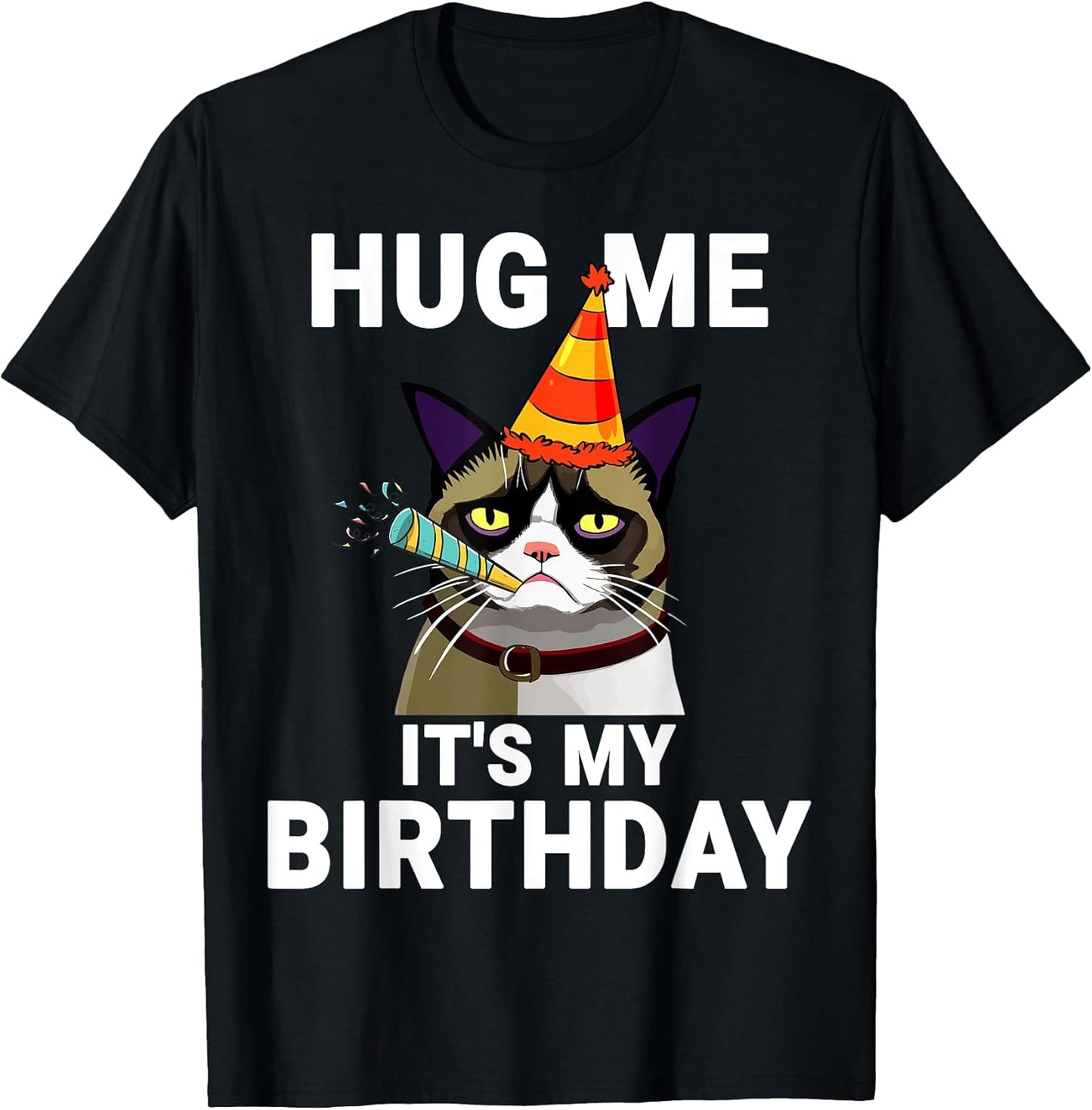 Funny Hug Me It's My Birthday