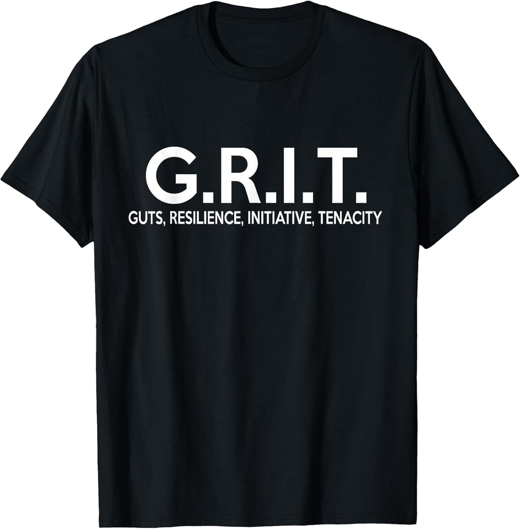 G.R.I.T. Guts Resilience Initiative Tenacity Unisex-Adult T-Shirt
