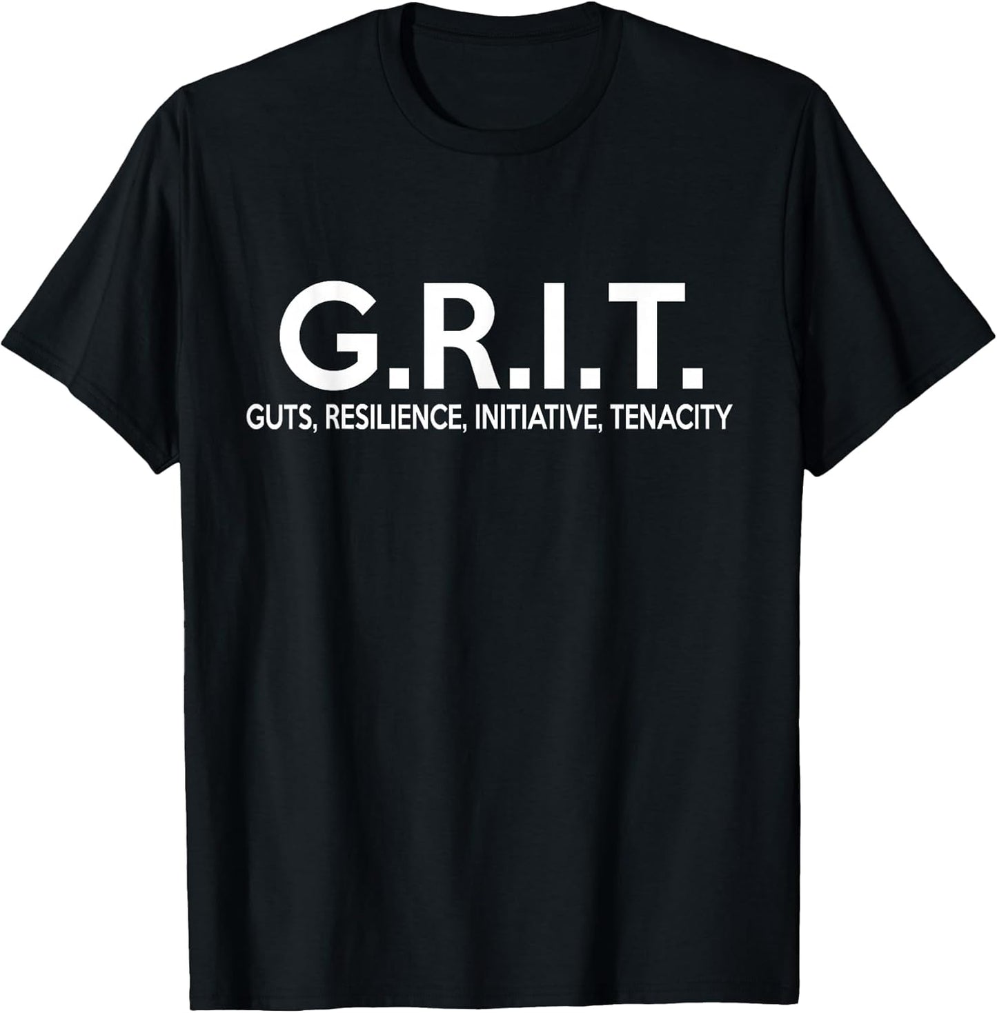 G.R.I.T. Guts Resilience Initiative Tenacity Unisex-Adult T-Shirt