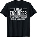I Am An Engineer To Save Time Apparel
