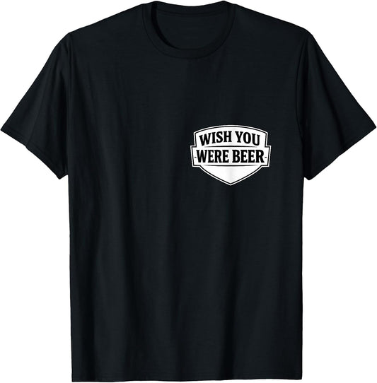 Wish You Were Beer Vintage Funny Merch