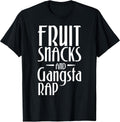 Fruit Snacks and Gangster Rap Apparel