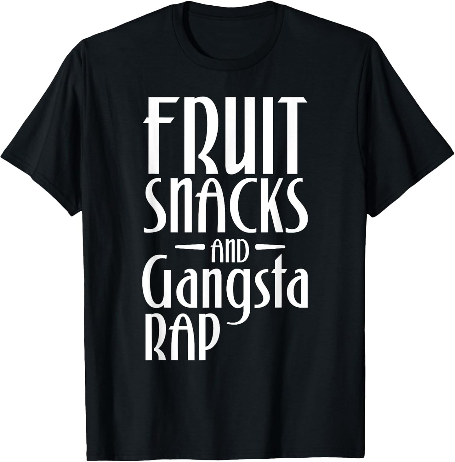 Fruit Snacks and Gangster Rap Apparel