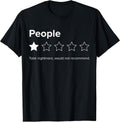 People, One Star, Total Nightmare, Would Not Recommend T-Shirt
