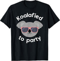 Koala Koalafied To Party Birthday Gifts