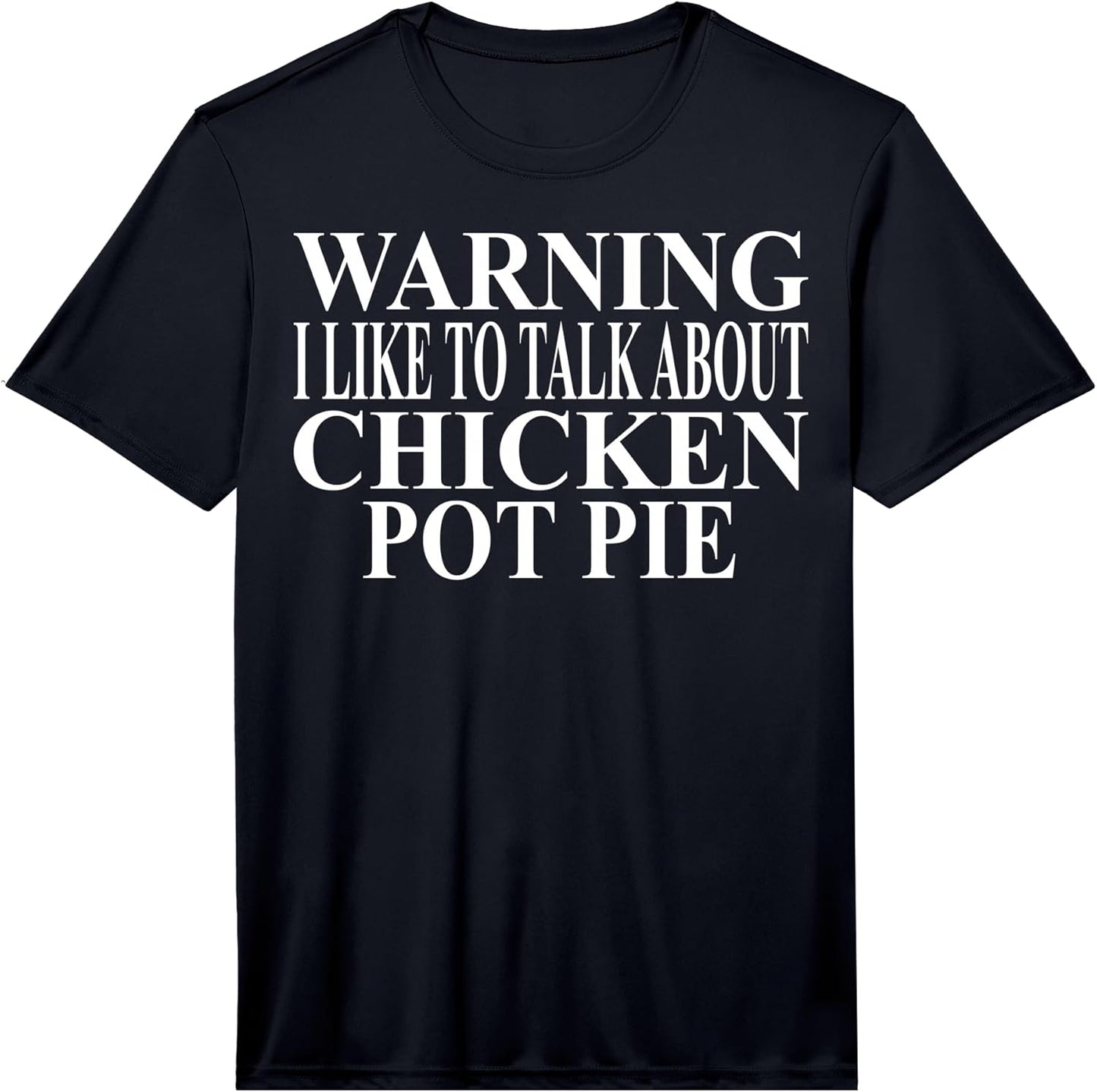Cool Chicken Pot Pie Humor Quote Merch