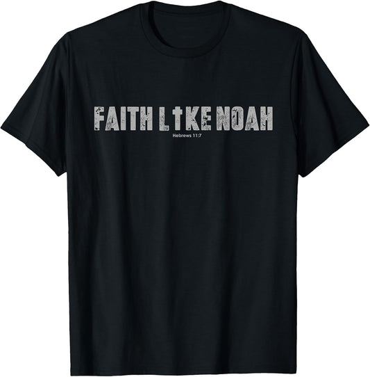 religious quotes Faith like noah By ZRK