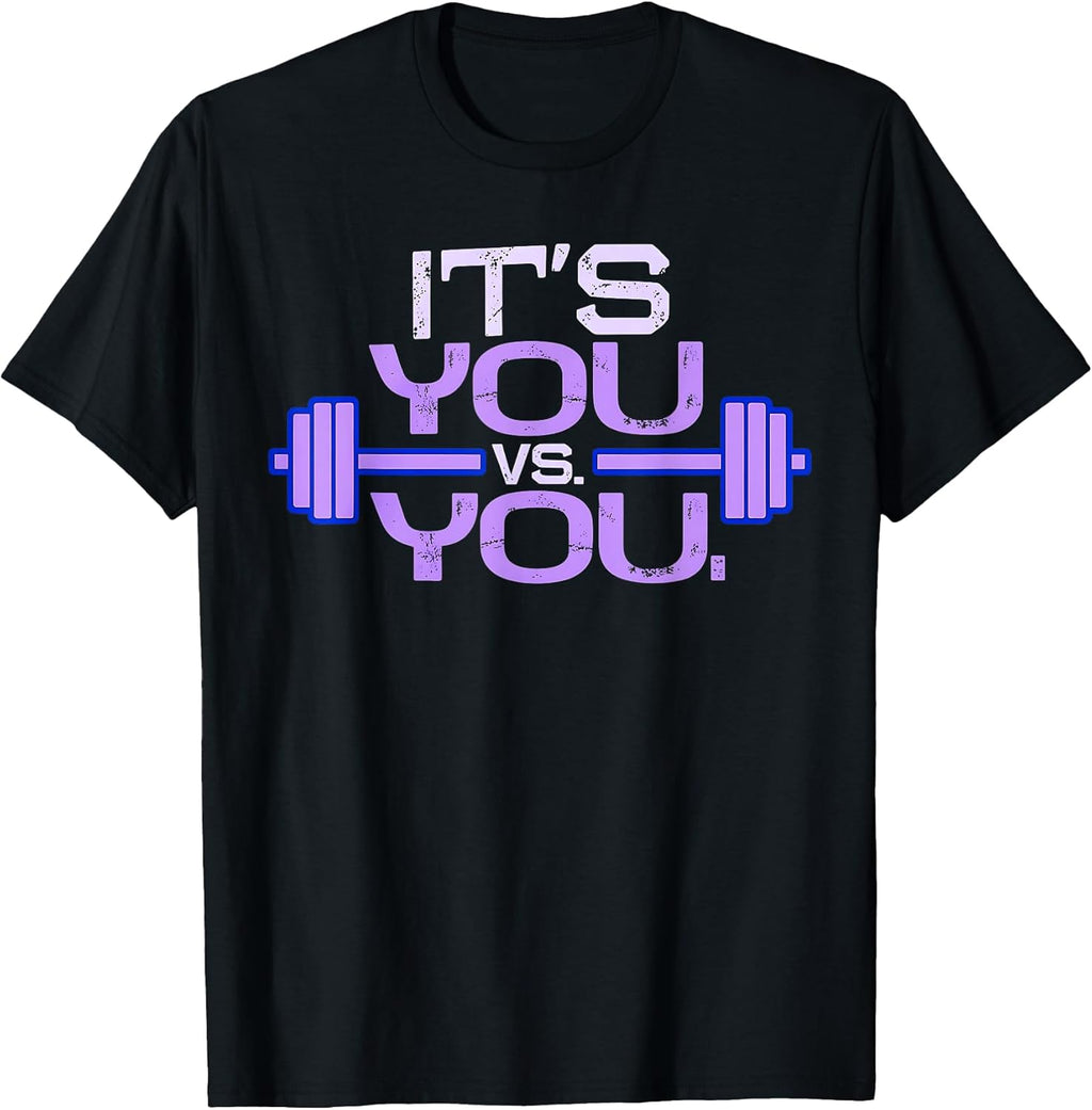 Its vs. You Workout Gym Exercise Motivation & Fitness T-Shirt