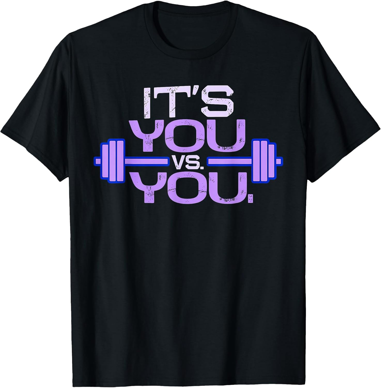 Its vs. You Workout Gym Exercise Motivation & Fitness T-Shirt