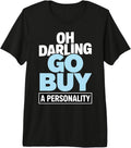Funny Sarcastic Quotes Graphic Tees Trendy Humor