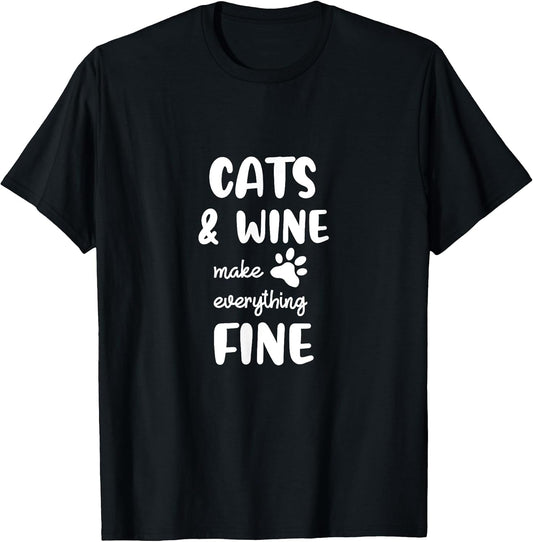 Funny Cats & Wine Make Everything Fine