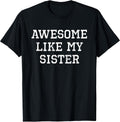 Awesome Like My Sister Clothing