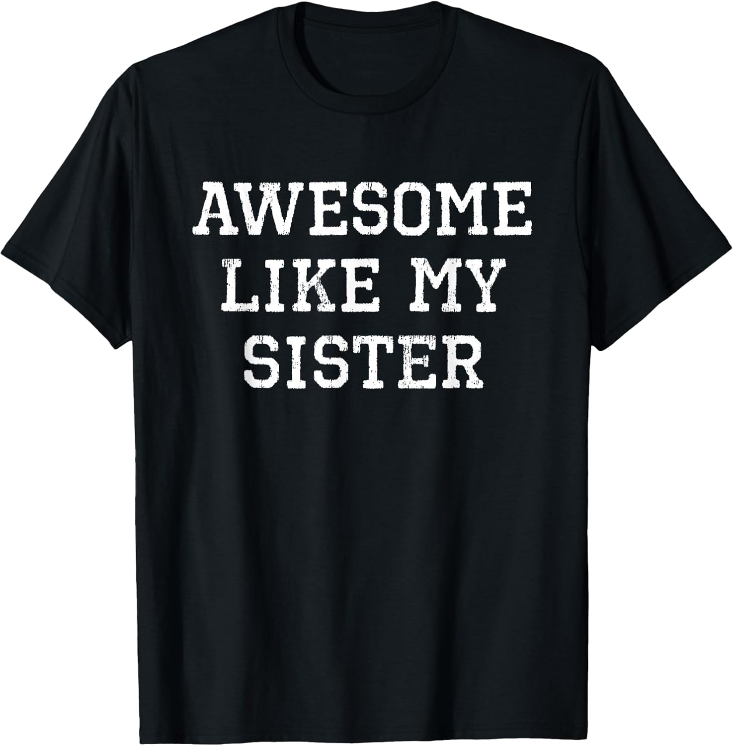 Awesome Like My Sister Clothing