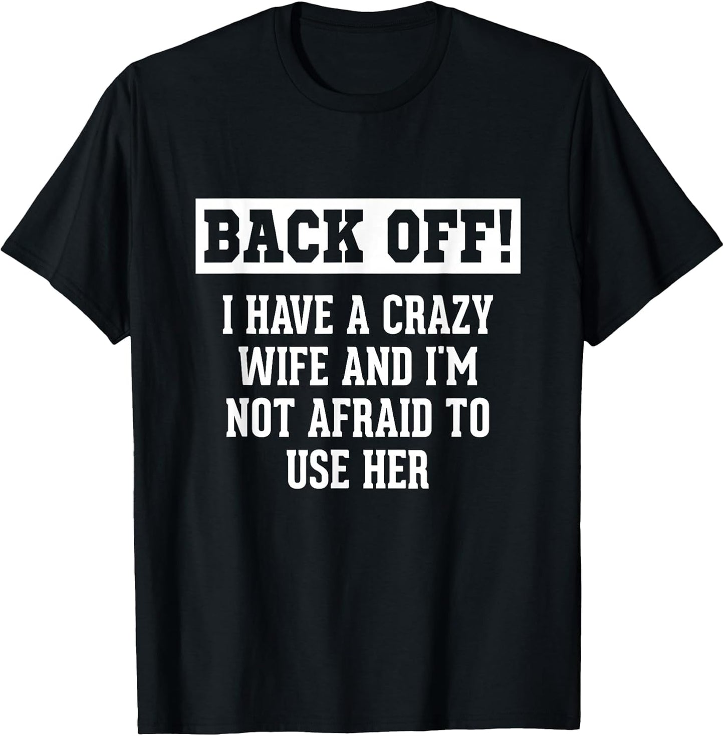 Funny Husband Gifts Men, Crazy Wife Sarcastic Husband T-Shirt