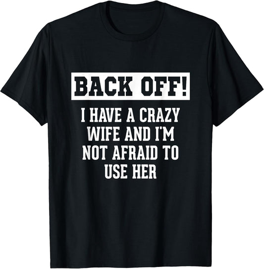Funny Husband Gifts Men, Crazy Wife Sarcastic Husband T-Shirt