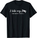 I Like My Dog And Maybe 3 People-Dog Mom, Dog Lover T-Shirt